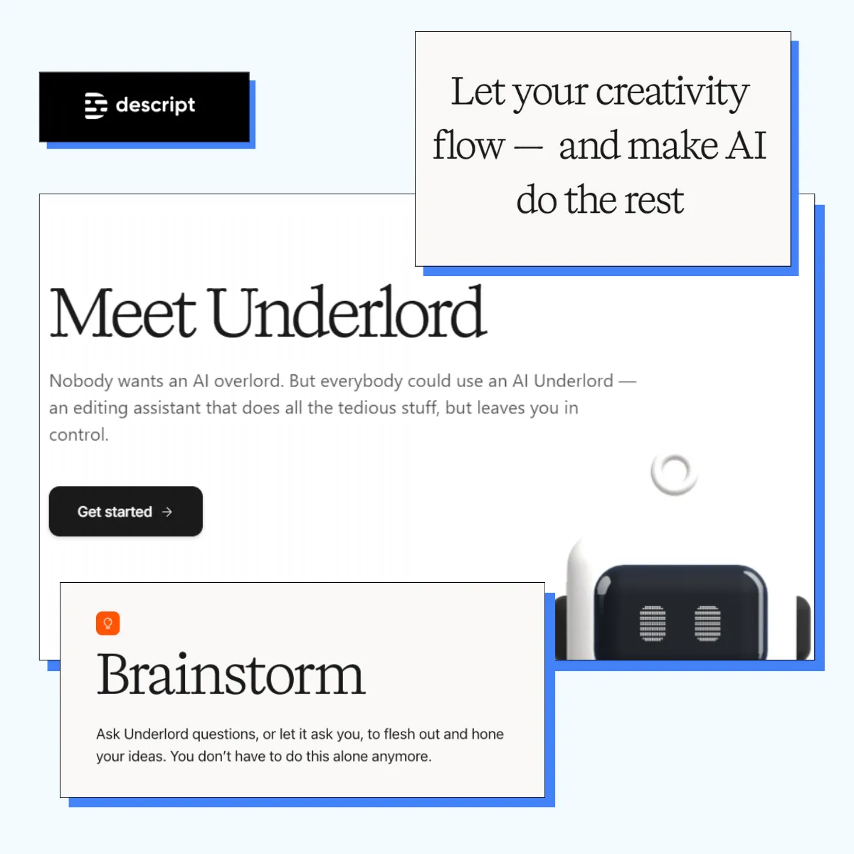 Make AI Your Underlord 